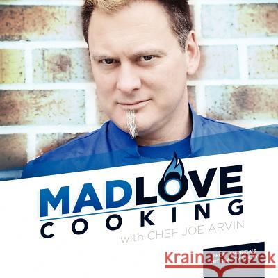 Madlove Cooking: Cooking MR Joe Ryan Arvin Sarah Sutton Arvin 9781481073967 Createspace - książka