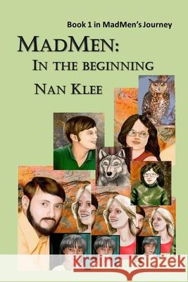 MadMen: In The Beginning: Book 1 of MadMen's Journey Nan Klee 9781656605269 Independently Published - książka