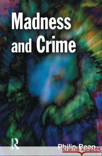 Madness and Crime Philip Bean 9781843922971 WILLAN PUBLISHING - książka