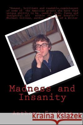Madness and Insanity Anthony Squiers Sarah Ouellette 9780615302201 Irish Eye Publishing - książka