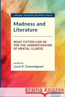 Madness and Literature  9781804132258 University of Exeter Press - książka