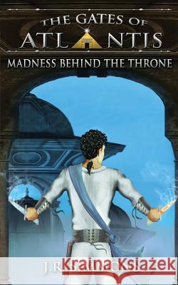 Madness Behind the Throne J. R. Simmons 9781939993427 Six Gate Press - książka