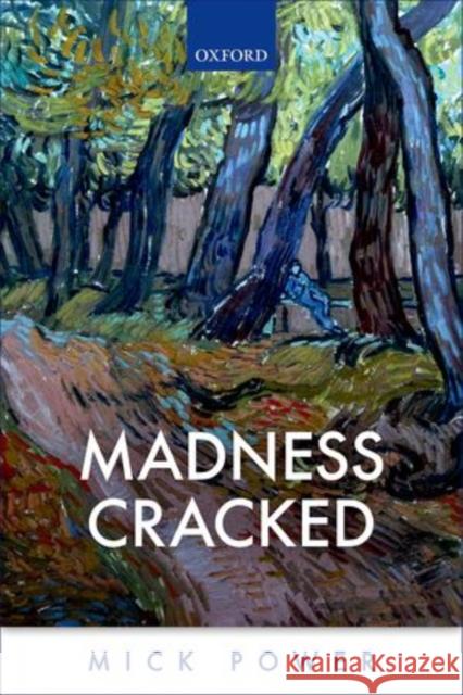 Madness Cracked Mick Power 9780198703877 OXFORD UNIVERSITY PRESS ACADEM - książka