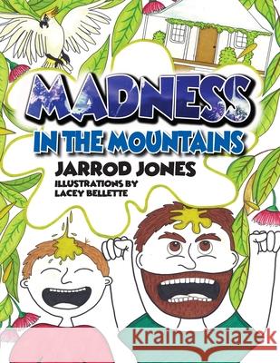 Madness In The Madness Jarrod Jones Lacey Ballette 9781922444912 Shawline Publishing Group - książka