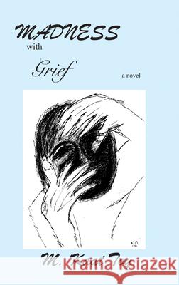 Madness with Grief M Kaat Toy 9781604893007 Livingston Press (AL) - książka