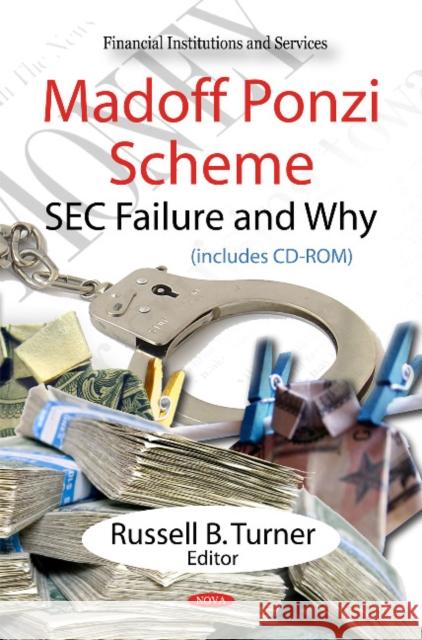 Madoff Ponzi Scheme: SEC Failure & Why Russell B Turner 9781616681654 Nova Science Publishers Inc - książka