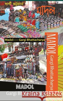 Madol Mrs Gargi Bhattacharya 9781548173999 Createspace Independent Publishing Platform - książka