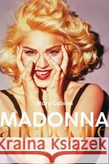 Madonna. A rebel life. Biografia Mary Gabriel 9788324094264 Koncept - książka