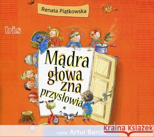 Mądra głowa zna przysłowia audiobook Piątkowska Renata 9788375515053 BIS - książka