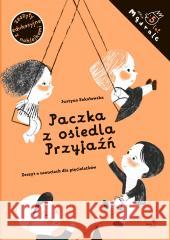 Mądrale. Paczka z osiedla Przyjaźń Justyna Sokołowska 9788381505215 Dwie Siostry - książka