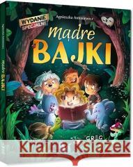Mądre bajki - wydanie specjalne Agnieszka Antosiewicz 9788375179811 Greg - książka