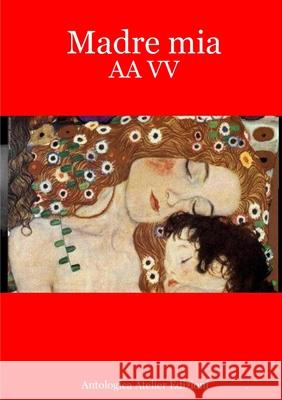 Madre mia Aa VV 9781326642785 Lulu.com - książka
