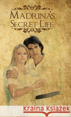 Madrina's Secret Life Julio Cesar Martine 9781506520889 Palibrio - książka