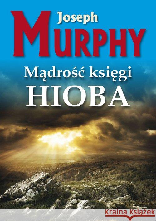 Mądrość księgi Hioba Murphy Joseph 9788376491042 Kos - książka