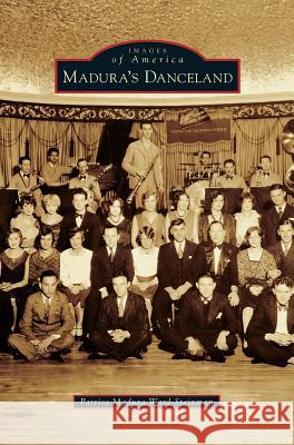 Madura's Danceland Patrice Madura Professor Ward-Steinman 9781531656126 Arcadia Library Editions - książka