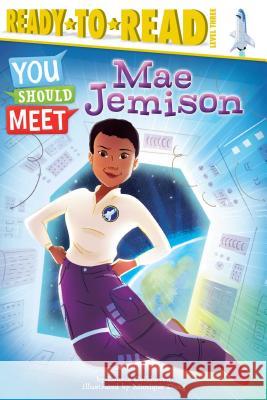 Mae Jemison: Ready-To-Read Level 3 Calkhoven, Laurie 9781481476492 Simon Spotlight - książka