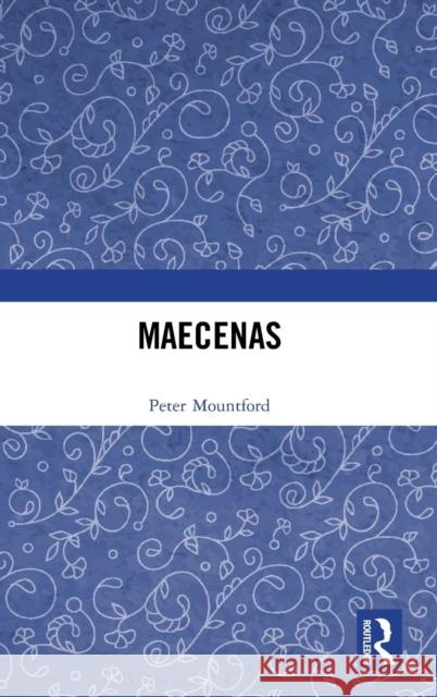 Maecenas Peter Mountford 9780367137472 Routledge - książka