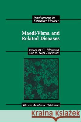 Maedi-Visna and Related Diseases G. Petursson R. Hoff-Jorgensen 9781461288923 Springer - książka