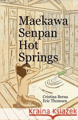 Maekawa Senpan Hot Springs Cristina Berna Eric Thomsen 9784577070956 Missys Clan - książka