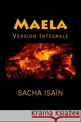 Maela: Version Integrale Sacha Isain 9781502773845 Createspace - książka