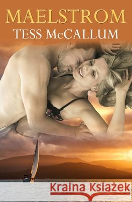 Maelstrom Tess McCallum 9781520443737 Independently Published - książka