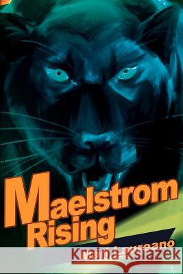 Maelstrom Rising Mari Laureano 9780595217489 Writers Club Press - książka