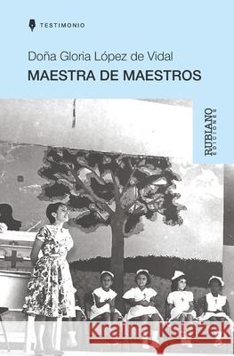 Maestra de Maestros Elisabel Rubiano Coralia L?pez Gustavo Lozada 9789801879701 Rubiano Ediciones - książka