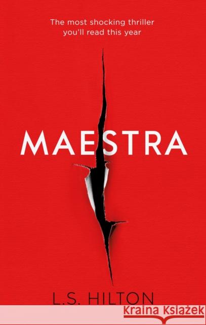 Maestra: The shocking international number one bestseller LS Hilton 9781785760013 Zaffre - książka