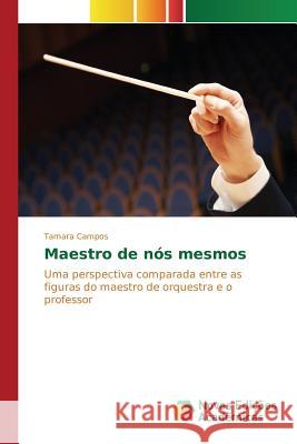 Maestro de nós mesmos Campos Tamara 9783639758207 Novas Edicoes Academicas - książka
