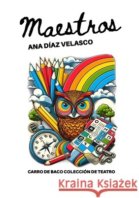 Maestros Díaz Velasco, Ana, Madrid Fernández, Germán, Teruelo de Luis, Francisco Javier 9781105749490 Lulu.com - książka