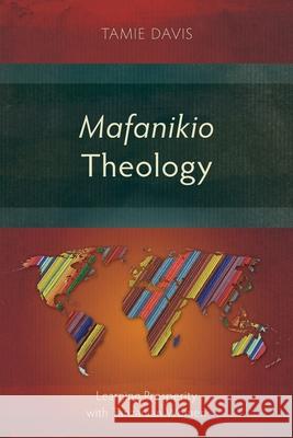 Mafanikio Theology: Learning Prosperity with Tanzanian Women Tamie Davis 9781786410450 Langham Academic - książka