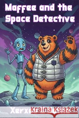 Maffee and the Space Detective Xerxes E. Setna 9781500631451 Createspace - książka