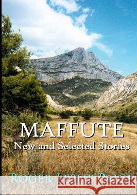 Maffute: New and Selected Stories Roger Leslie Paige 9780244372675 Lulu.com - książka