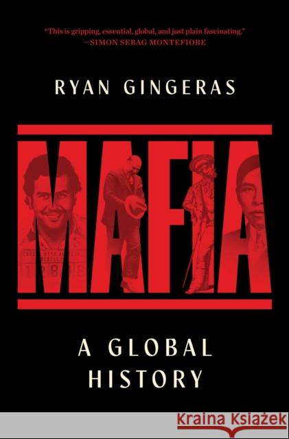 Mafia: A Global History Gingeras, Ryan 9781668056424 Avid Reader Press / Simon & Schuster - książka