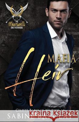 Mafia Heir Sabine Barclay 9781648393884 Oliver-Heber Books - książka