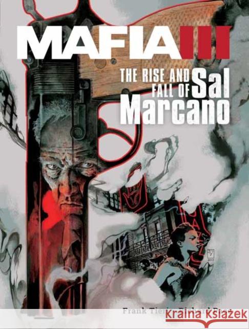 Mafia III: The Rise and Fall of Sal Marcano Frank Tieri Richard Pace Peter Pantazis 9781608879984 Insight Comics - książka