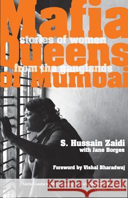 Mafia Queens of Mumbai Zaidi, Hussain S. 9789380283777 Westland Limited - książka