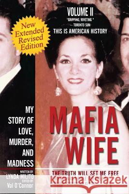 Mafia Wife: Revised Edition My Story of Love, Murder, and Madness Milito, Lynda 9781479735389 Xlibris Corporation - książka