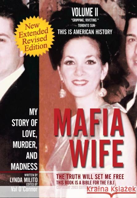 Mafia Wife: Revised Edition My Story of Love, Murder, and Madness Milito, Lynda 9781479735396 Xlibris Corporation - książka