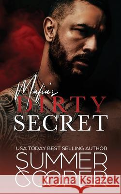 Mafia's Dirty Secret: Small Town Contemporary New Adult Romance Summer Cooper 9781917075053 Lovy Books - książka