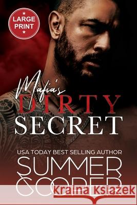 Mafia's Dirty Secret: Small Town Contemporary New Adult Romance (Large Print) Summer Cooper 9781917075534 Lovy Books Ltd - książka