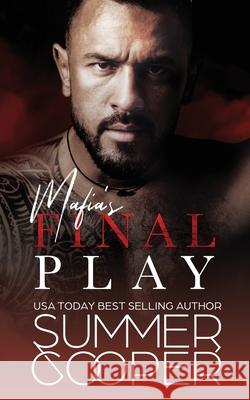 Mafia's Final Play: A Contemporary Mafia Romance Summer Cooper 9781917075077 Lovy Books - książka