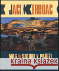 Mag & Satori v Paříži Jack Kerouac 9788072035458 Argo - książka