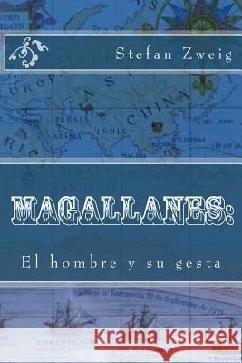 Magallanes: : El hombre y su gesta Editors, Jv 9781979999045 Createspace Independent Publishing Platform - książka