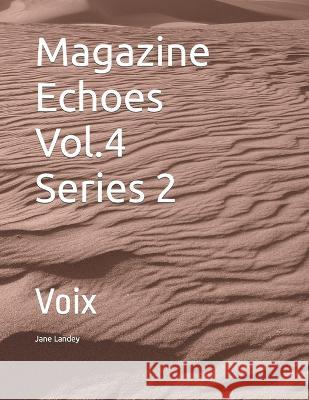 Magazine Echoes Vol. 4 Series 2: Voix Aboubacar Glenn Diallo Jonathan Emmanuel Jane Landey 9798853259416 Independently Published - książka