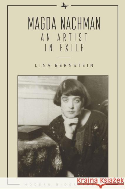 Magda Nachman: An Artist in Exile Bernstein, Lina 9781644692684 Academic Studies Press - książka