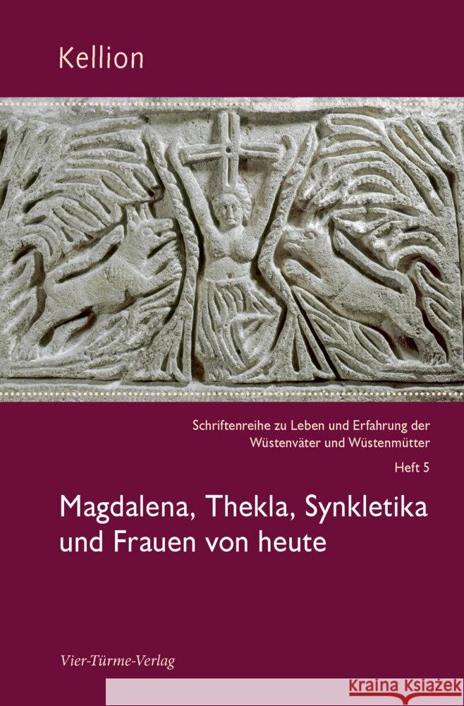 Magdalena, Thekla, Synkletika und Frauen von heute  9783896807502 Vier Türme - książka