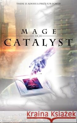 Mage Catalyst Christopher George 9780648578413 Chris Willcocks - książka