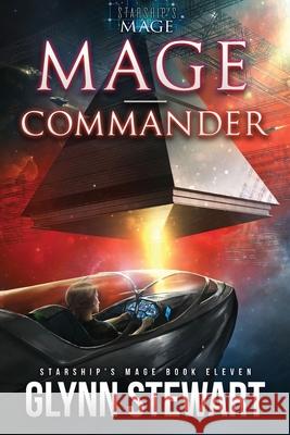 Mage-Commander Glynn Stewart 9781989674154 Faolan's Pen Publishing Inc. - książka