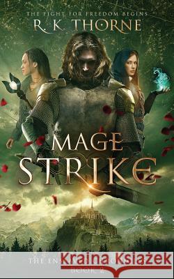 Mage Strike R. K. Thorne 9780997889925 Iron Antler Books - książka